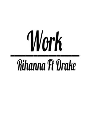 A post by @musical.ly.sounds on TikTok caption: #work #Rihanna #drake What's your favorite song/ favorite artist(s)