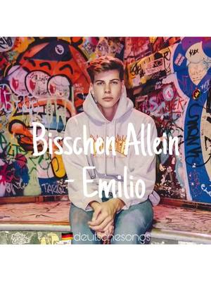 A post by @deutschesongs on TikTok caption: wie geht‘s euch so ? 😴 #bisschenallein #emilio #deutschland