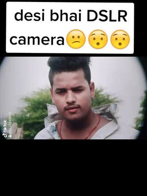 A post by @aasikpatel88 on TikTok caption: #desi bhai #DSLR #camera#backbenchersonflipkart #tik_tok__india