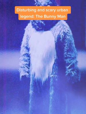 A post by @scaryanddisturbin on TikTok caption: Happy Easter ....Disturbing and scary urban legend: The Bunny Man #foryou #foryoupage #fyp #happyeaster #OpenForDelivery #scary #disturbing