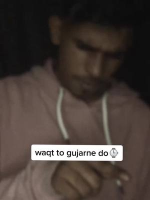 A post by @mrsachin921 on TikTok caption: waqt to gujarne do🙂 #tiktokindia #truelines #feelings ##Love#emotional #expression #feelboi