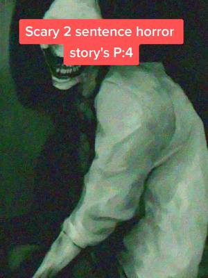 A post by @scaryanddisturbin on TikTok caption: Scary 2 sentence horror story's P:4 #foryou #foryoupage #fyp #scary #facts #mywayorthehighway #TheHighNote