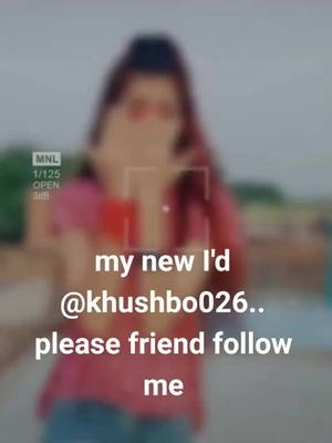 A post by @khushbooyadav686 on TikTok caption: please follow me friend 🙏