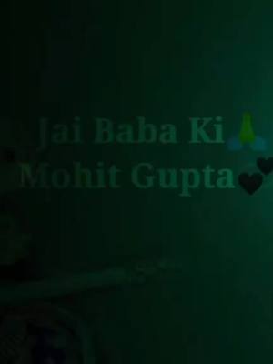 A post by @mohitgupta0555 on TikTok caption: BABA JI TERI SHAN PA #jai_shree_shyam💞♡like_comment_share_and_follow_please♡mohitgupta0555 @mohitgupta0055