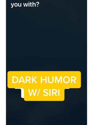 A post by @siricenter on TikTok caption: Siri with the dark humor damn #siri#siritricks#sirihacks#asksiri#tellsiri#siriiphone#fyp#sirifyp#darkhumor