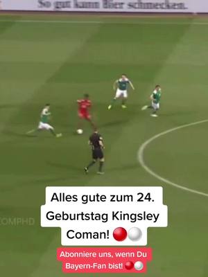 A post by @fc.bayern.fans on TikTok caption: Happy Birthday! 🎉 #fcb #fcbayern #fcbayernmünchen #kingsleycoman #coman #fussball #fußball #fürdich #foryou #fd #fyp #fds