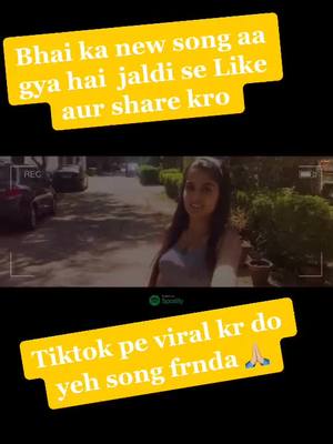 A post by @cutexmeet9050 on TikTok caption: Bhai ka song aa gya hai jaldi se like aur share kro viral kr do yeh song tiktok pe frnds 🙏🏼@tiktok_india #team2425 #foryou #tiktokindia #view #