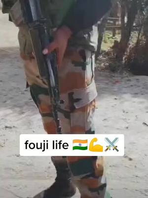 A post by @army__lover____0 on TikTok caption: fouji life 🇮🇳 💪⚔️#jaihind #tiktokindia #foryoupage #🇮🇳⚔️💞 #tiktok #new_trending