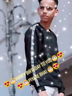 A post by @chetan_prajapat88 on TikTok caption: 😍🎂happy birthday to you piyare bhai 🎂😍 #tiktok_india #treding #viral #birthday