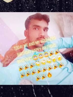 A post by @trollka16dharma on TikTok caption: happy birthday brother s🎉🎉🎉🎉🎂🎂🎂🎂🎂🎂🎂🎂🍺