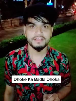 A post by @mumbai_boy_prince on TikTok caption: Yaad Rakhna DHOKEBAAZ ko DHOKA zaroor MILTA hai 100% Milta Hai #Love #pyar #princfam #princeboy #fakelove #tiktalk #edutok #foryou #TrueLove #loveme