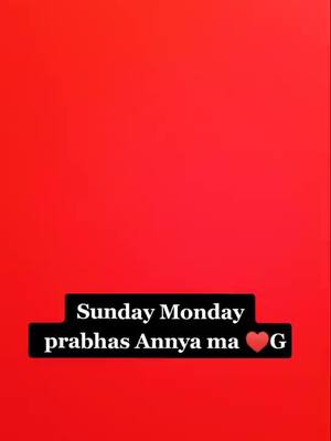 A post by @naveendarling9999 on TikTok caption: Sunday _ Monday 😘_ PRABHAS ❤ anna _ Ma Gunde_ ❤🤙