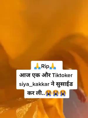 A post by @user7332979758776 on TikTok caption: #rip @siya_kakkar #treanding #tiktok_india