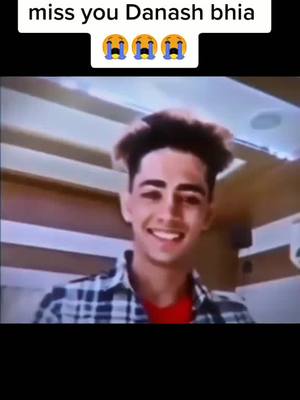 A post by @abidhanamsagar on TikTok caption: I reyale miss you Danash bhia 😭 #viral #tiktok #danishzhian #fambruharmy #foryoupage #missyoudanish