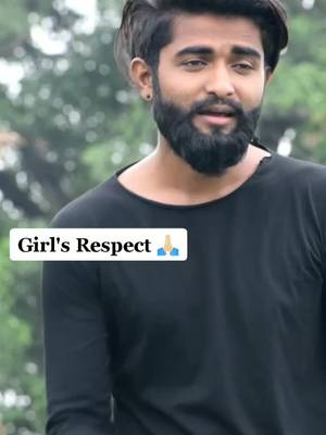 A post by @rohitpatel__ on TikTok caption: Reality 🙏🏻 Girl's Respect @tiktok_india #foryou #foryoupage #rohitpatel__ #girlsrespect