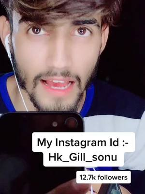 A post by @hkgillsonu on TikTok caption: guys jldi se mere Instagram account ko follow krlo to jb tk tiktok fir se nhi aata hai tb tk instagram pe hum baate krege vhi live pe mulakat hogi