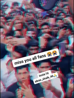 A post by @abrar_shaik_46 on TikTok caption: I love you fans 😭😭 miss you #TideLagaoDaagHatao #fans #abrar46 #bangalore_abrar_46 #karnataka