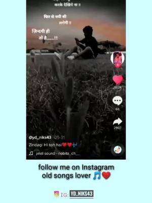 A post by @yd_niks43 on TikTok caption: ab Insta pr videos post kruga ❤️❤️🎵 silent songs lover #foru aa jao udhr😊🙏