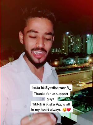 A post by @syedharoon8 on TikTok caption: INSTA ID: Syedharoon8_  Thanks for ur support guys Tiktok is just a App u all in my heart forever ♥ ALLHA HAFIZ EVERYONE #haroonfams