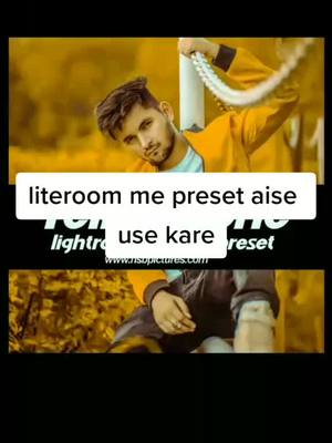 A post by @zalimbhai786 on TikTok caption: Literoom preset chaiye insta pe aao jaldi #TideLagaoDaagHatao #preset #literoom #tiktokindia #viral #trand #new #duet #edit #picsart #goviral