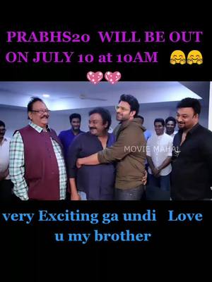 A post by @rebalstarprashanth on TikTok caption: #PRABHAS20  will be 10 July👌🙏 #jai rebal star  #trending #foryou #foryoupage # my Annaya 💞💞#tik_tok_telugu