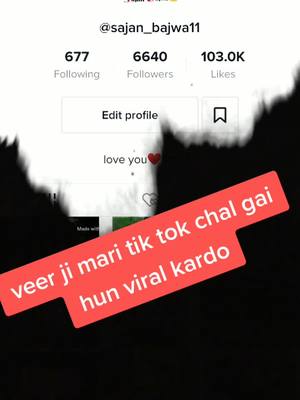 A post by @sajan_bajwa11 on TikTok caption: Punjab vih vi chal gai tik tok veer ji 🥰🥰#foryoupage #viralvideo