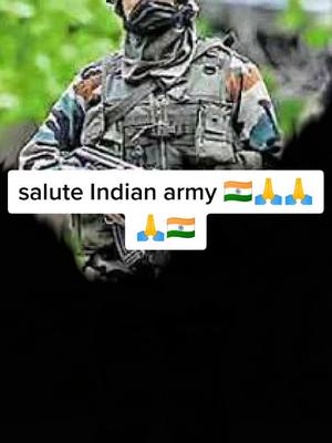 A post by @arunpunia74 on TikTok caption: salute Indian army 🇮🇳🙏👑💪❣️🥰#indianarmy #like #army #tiktokindia #trending #foryou #fyp #viralvideo #tiktok #arunpunia74 #handwashchallange #plzv