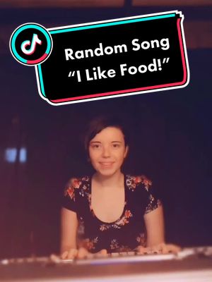 A post by @itsbriannaballard on TikTok caption: “I Like Food” Comments by you, music by me! Random Part 2? 🍔🍕💖 #fyp #music #originalsong #newsong #singing #piano #random #food #theatre #musical