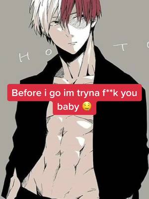 A post by @shoto.x.todoroki on TikTok caption: Choo choo 🚂 #todoroki #notsurprisedifthisgetstakendown #mha #bnha #weeb #anime