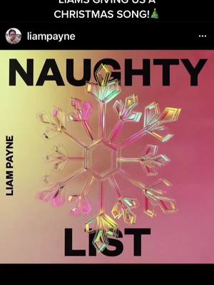 A post by @onedirectionx2010 on TikTok caption: naughty list coming friday 🎄#foryoupage #fyp #xybcafyp #naughtylist #liampayne #lpshow