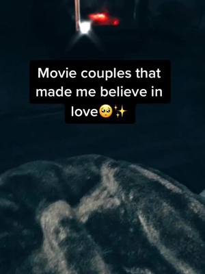 A post by @fun_timezzzzz1 on TikTok caption: #greenscreen what movie couples made you believe in love?💕✨#foryoupage✨🦋