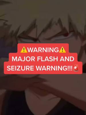 A post by @sangwoos.hairy.coochi on TikTok caption: ⚠️Warning⚠️ #anime #bakugou #flash #warning #fyp #animefyp #edit