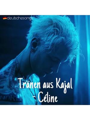 A post by @deutschesongs on TikTok caption: Part 2 🙂? #TränenausKajal #Celine #deutsch #deutschland #germany #german #fürdich #foryou