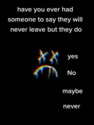 A post by @itsyourboyjb8 on TikTok caption: have you ever had someone to say they will never leave but they do#fyp #11kfollowers #pleaselikeandfollow #foryoupage #follow #famous #helpmegetto11k