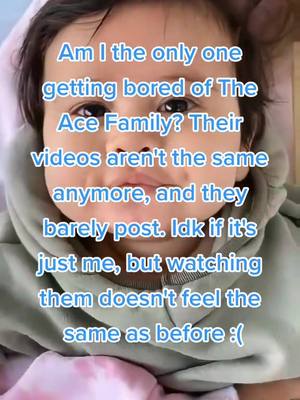 A post by @aces.vibez on TikTok caption: Idk if it's just me, but they aren't as entertaining anymore :/ #theacefamily #foryoupage #fyp