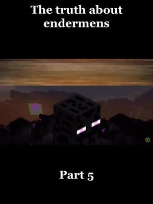 A post by @videos__youtube___ on TikTok caption: Part 5 @sad._.girl028 #Minecraft #endermens