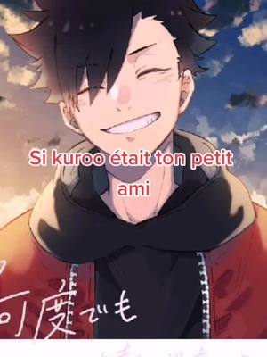 A post by @fan_fictionn on TikTok caption: Kuroo version-#kuroo #haikyuu #foryoupage #pourtoiiii #pourtoi