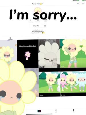 A post by @the.flower.man on TikTok caption: I’m quitting gacha... 🌼 :( #flower #flowerman #flowers #fyp #fup #4upage #fy #foryou #gacha #gachalife #gachaclub #sorry #imsorry #quit #end #bye