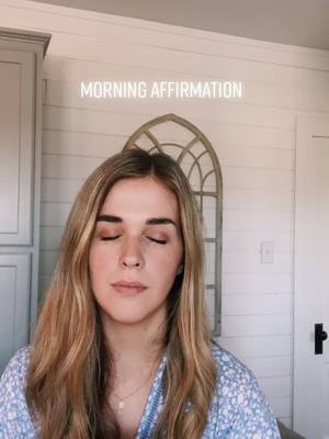 A post by @cadefamily3 on TikTok caption: Morning affirmation!🙌🏻#fyp