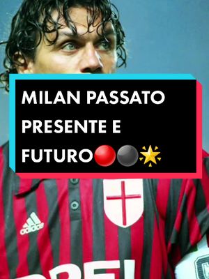 A post by @milano.rossonera_1 on TikTok caption: Chi è secondo voi il miglior calciatore di tutti i tempi del Milan?❤🖤 #milan #maldini #theohernandez #kessie #forzamilan #milanorossonera #tomori