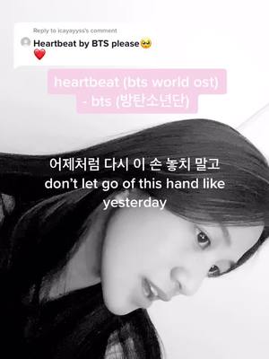 A post by @angelineskyee on TikTok caption: Reply to @icayayyss this is so nostalgic to me for some reason #fyp #btsarmy #bts #kpop #방탄소년단 #heartbeat #btsworld #cover