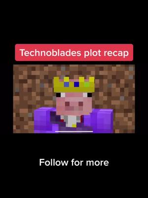 A post by @.technobladeclips on TikTok caption: Plot recap #techno #tech #technology #technoblade #dream #Minecraft #fortnite #smart #einstien #technobladeisking #foryou #fyp #fypシ #4u #foryoupage