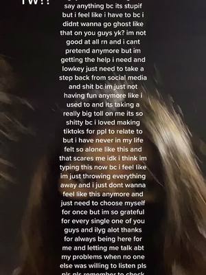 A post by @userq0lm0hii2e on TikTok caption: draft from december but this is gonna b my last tiktok for a while i hope you understand & ill see you guys soon