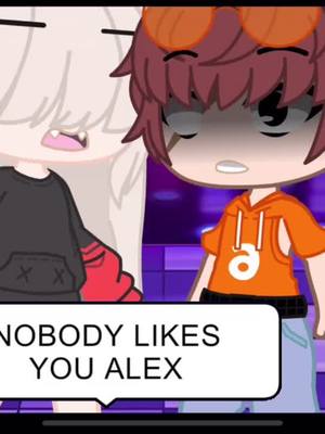 A post by @qt...gacha_editz on TikTok caption: STORYTIME(I AM SORRY FOR SAD POSTS) Alice hates Alex so she try’s to get him to hate her back but he is always happy until she makes him snap