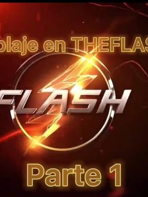 A post by @theflash_fan22 on TikTok caption: Doblaje en THEFLASH- Latino America - PARTE 1 🙂