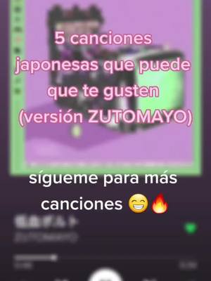 A post by @rodri1352 on TikTok caption: #musicjapan #japansong #jpop #5songs #zutomayo #milabo #music