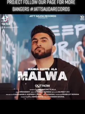 A post by @rohits1411 on TikTok caption: #malwa #manna #jattsauda #winnipeg #toronto #projects #bangers #moretocome #album #9goliya #staytuned