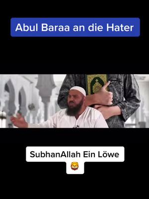 A post by @islam_warheit on TikTok caption: Ein Löwe 🦁 #abulbaraa