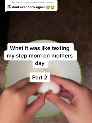 A post by @casper_the_human on TikTok caption: Reply to @turnpain_intopassion #stepmom #mothersday #MakeMomEpic #baking #fyp