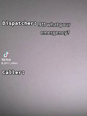 A post by @go_wild246 on TikTok caption: repost bc tiktok took it down at 70k. Follow for more funny 911 calls! #repost #fyp #911 #emergency